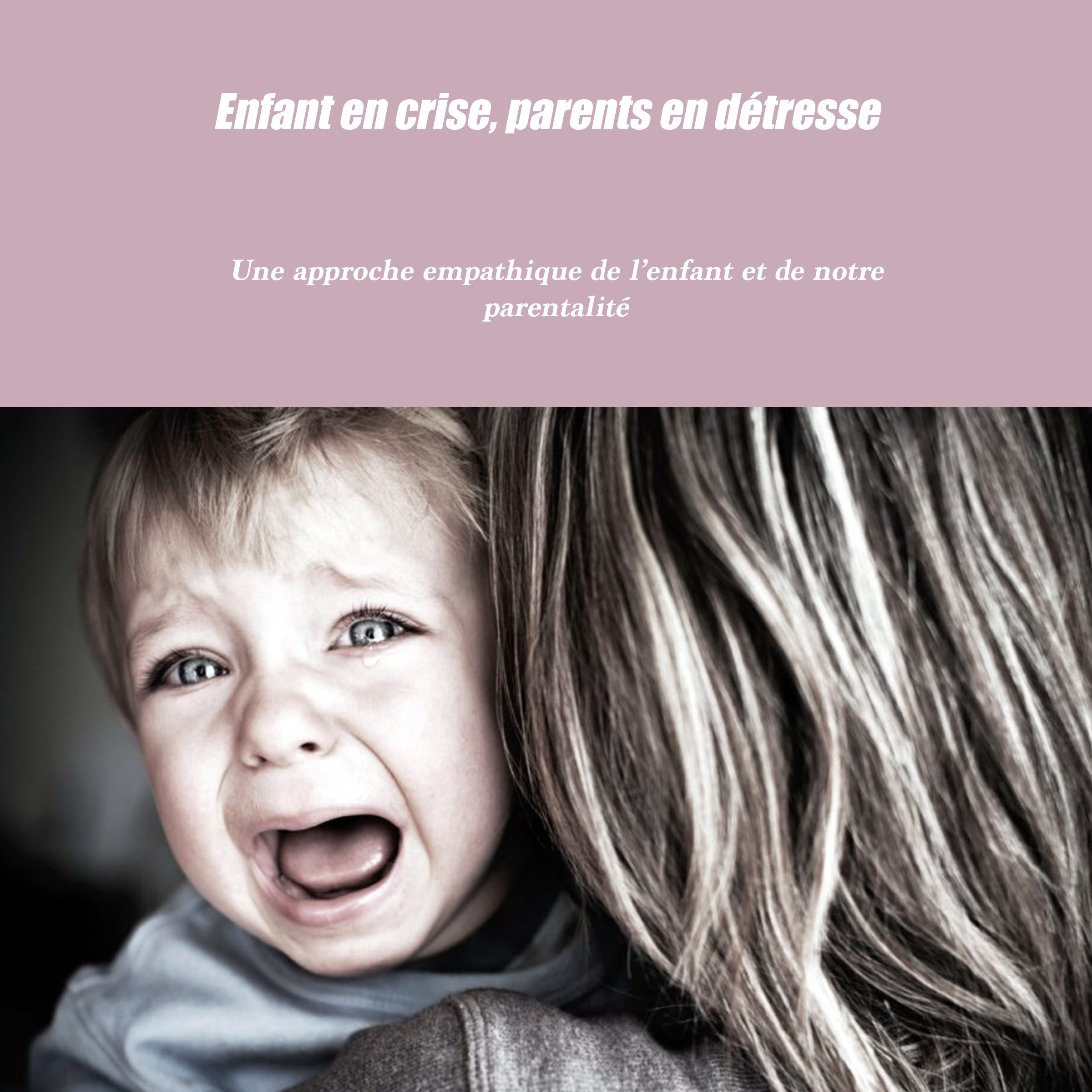 formation_enfant_crise_parents_detresse