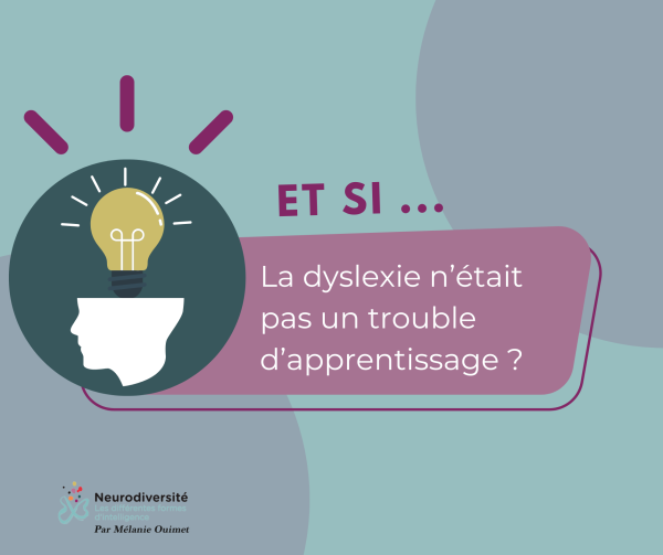 Et si la dyslexie n'était pas un trouble d'apprentissage